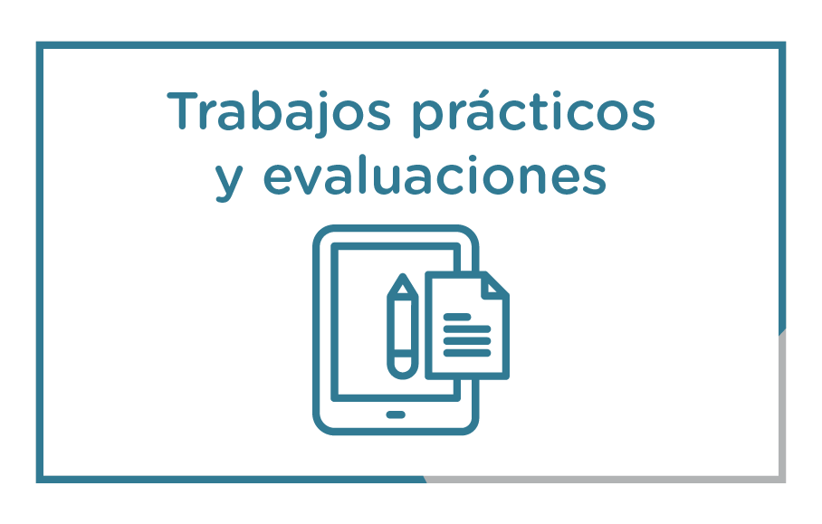 Trabajos Prácticos y Evaluaciones